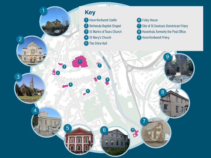 Heritage of Haverfordwest map and key: 1.	Haverfordwest Castle 2.	Bethesda Baptist Chapel 3.	St Martin of Tours Church 4.	St Mary’s Church 5.	The Shire Hall 6.	Foley House 7.	Site of St Saviours Dominican Friary 8.	Haverhub – Formally the post office 9.	Haverfordwest Priory